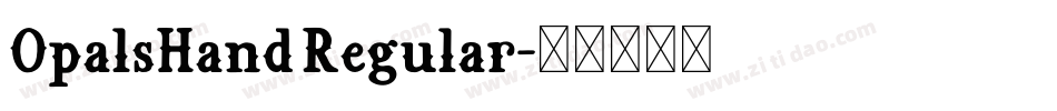 OpalsHand Regular字体转换